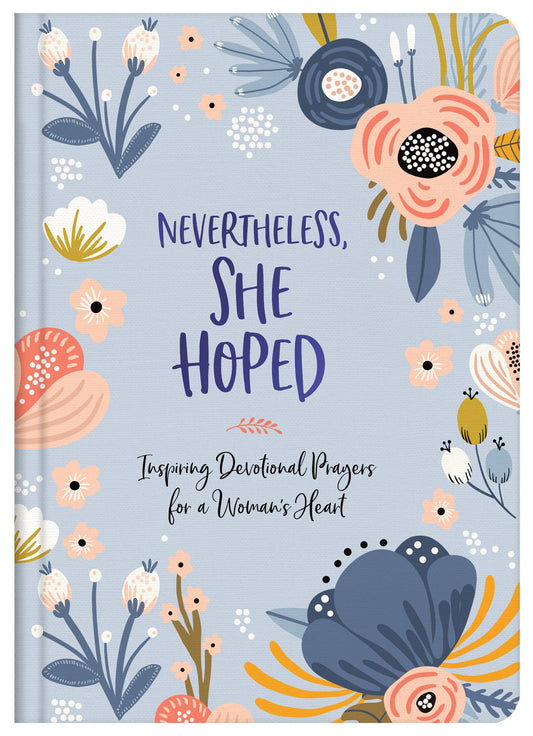 NEVERTHELESS, SHE HOPED DEVOTIONAL