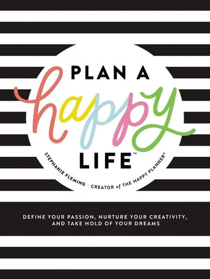 Plan a Happy Life Hardback Book